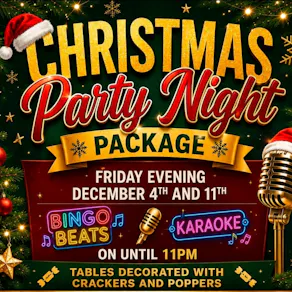 Christmas Party Night Packages Friday 4th of December