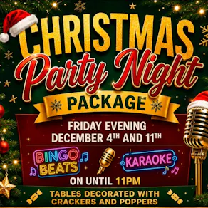 Christmas Party Night Packages Friday 4th of December