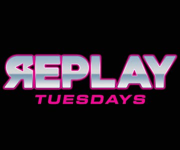 Replay Tuesdays - Nemzzz Post Concert Party - Free Entry