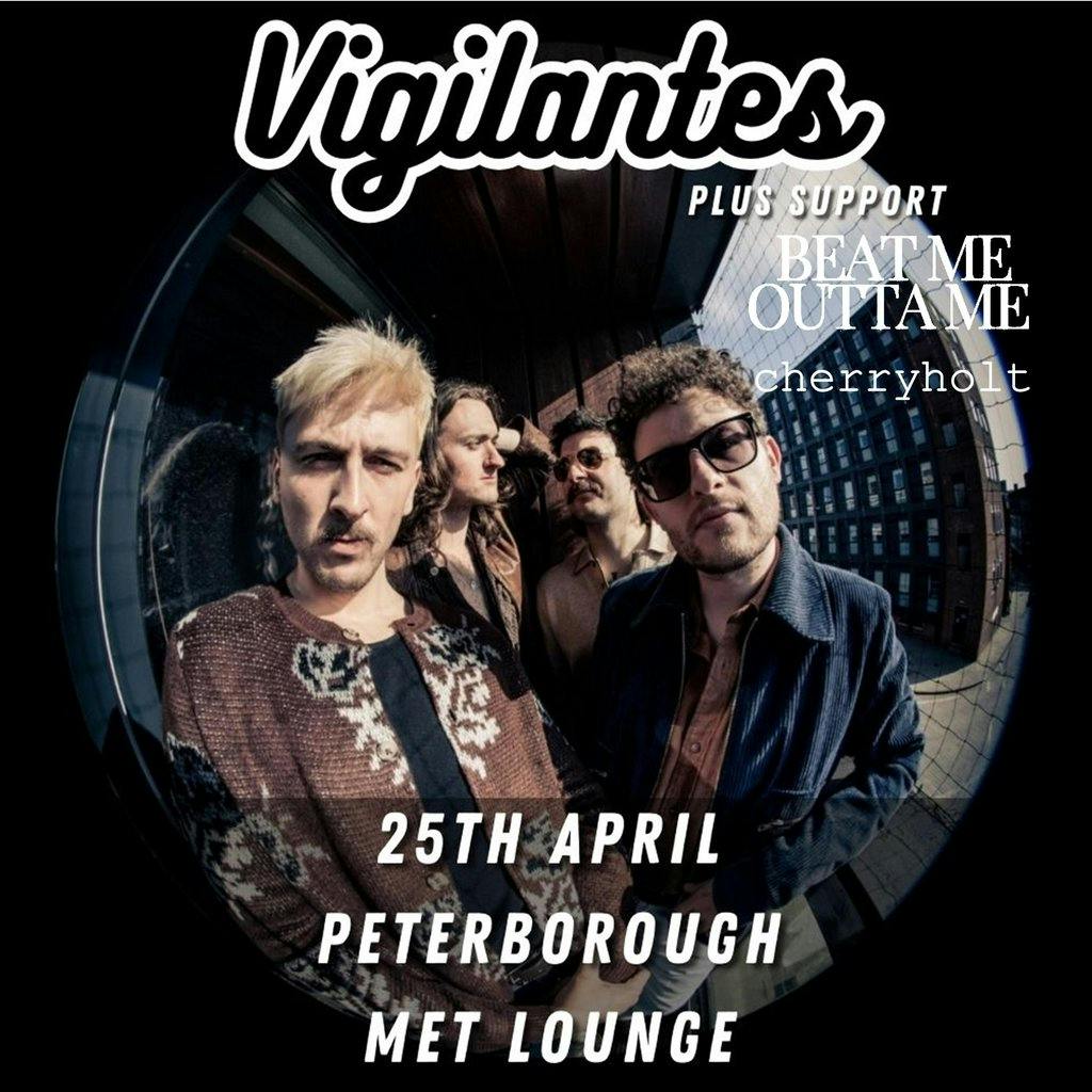Vigilantes + Beat Me Outta Me + Cherryholt | The Met Lounge