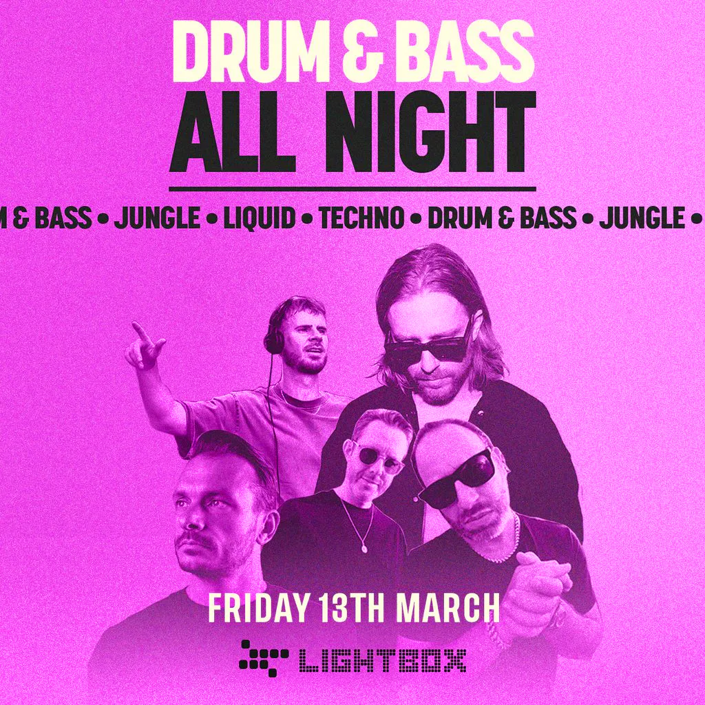 [FREE TICKETS] DnB All Night @ Fire & Lightbox at Lightbox