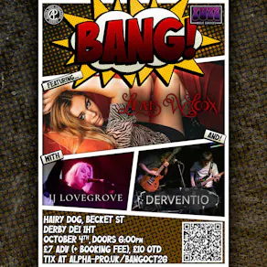 BANG featuring Leah Wilcox, JJ Lovegrove, and Derventio