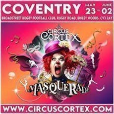 Circus Cortex at Coventry at Broadstreet Rugby Football Club