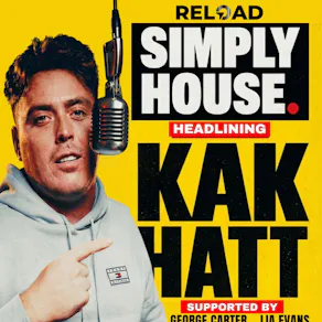 RELOAD: Simply House. With Kak Hatt