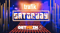 Trafik Shoreditch // Every Saturday // Party Tunes, Sexy RnB, Commercial // Get Me In! Tickets | Trafik London  | Sat 4th May 2024 Lineup
