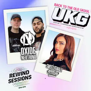 Oxide & Neutrino + Sweet Female Attitude B2TOS / Rewind Sessions