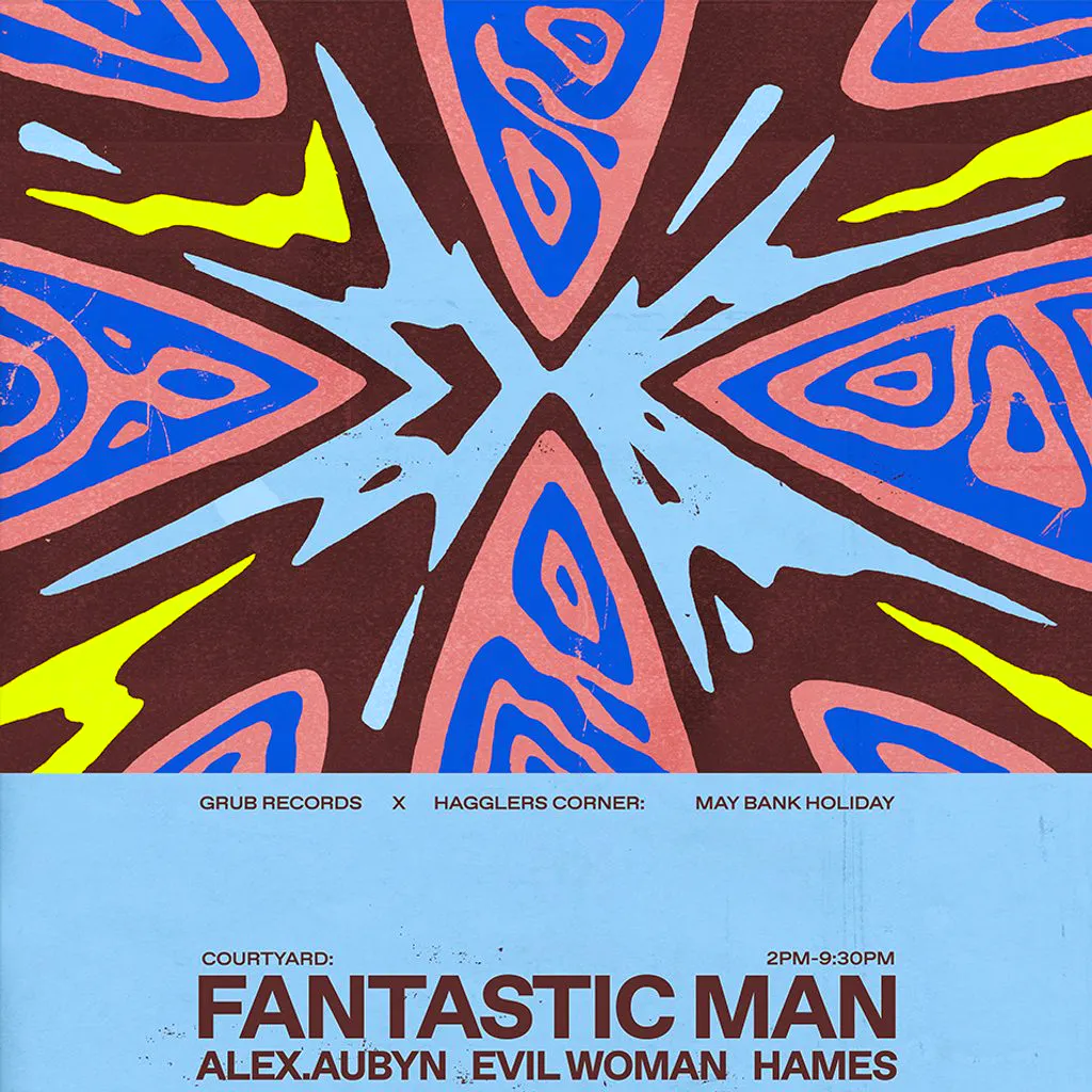 Grub x Hagglers Bank Holiday Party w/ Fantastic Man & more at Hagglers Corner
