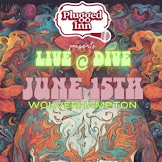Plugged Inn Presents: PSYCHEDELIC ROCK & FUNK : LIVE @ DIVE at Dive: Drink X Dance X Play