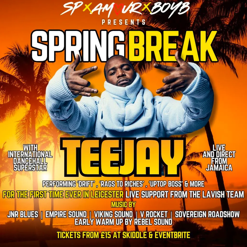 Spring Break featuring TEEJAY live and direct from Jamaica at Eden Venue