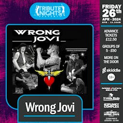 Wrong Jovi Tickets | 2Funky Music Cafe Leicester  | Fri 26th April 2024 Lineup
