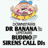 KS X The Sirens Call: Dr Banana (ANL), Budino (3 hr set) at 24 Kitchen Street
