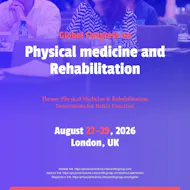 Global Congress on Physical Medicine and Rehabilitation at Sheraton Skyline Hotel London Heathrow