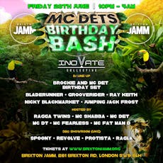 MC Det's Birthday Bash at Brixton Jamm