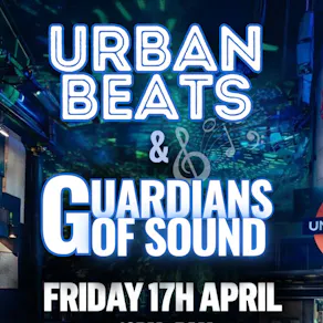 Guardians Of Sound Meets Urban Beats