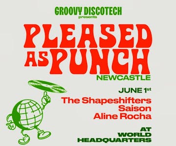 Groovy Disco Tech presents Pleased As Punch w/ The Shapeshifters