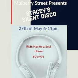 Stacey's Silent Disco Tickets | Mulberry Street Food And Drink Liverpool  | Fri 27th May 2022 Lineup