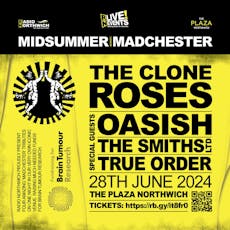 Midsummer Madchester at Northwich Plaza 