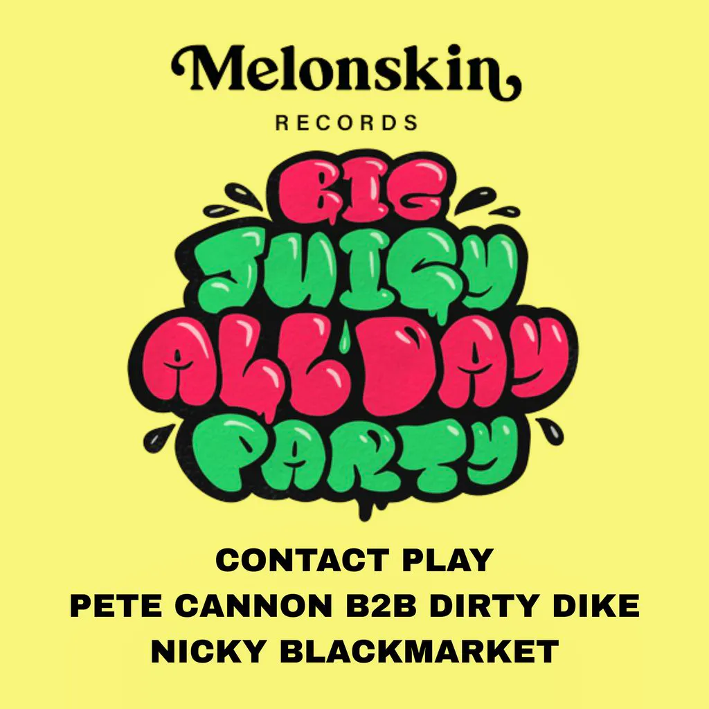 Melonskin Big Juicy All Day Party at The Full Moon And Attic Bar