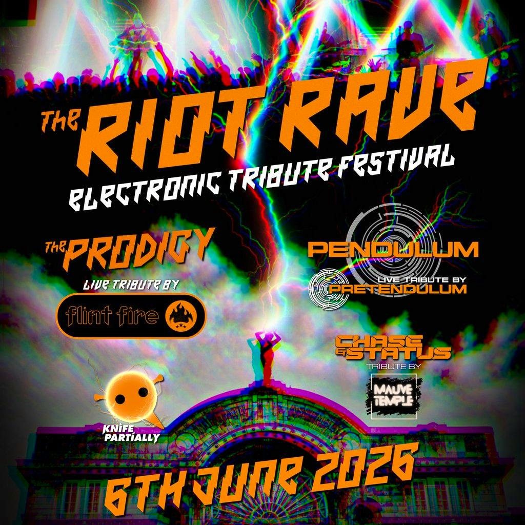 RIOT RAVE - THE ELECTRONIC TRIBUTE FESTIVAL Saturday 06/06/26 at The Assembly Leamington