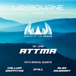 Laybourne Presents... Sound of the Peaks Tickets | Aatma Manchester  | Sat 1st June 2024 Lineup