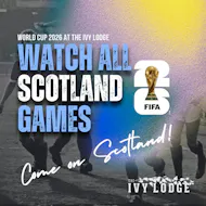 Scotland World Cup Fan Zone - Live at The Ivy Lodge at The Ivy Lodge