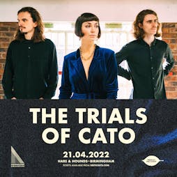 Trials of Cato  Tickets | Hare And Hounds Birmingham  | Thu 21st April 2022 Lineup