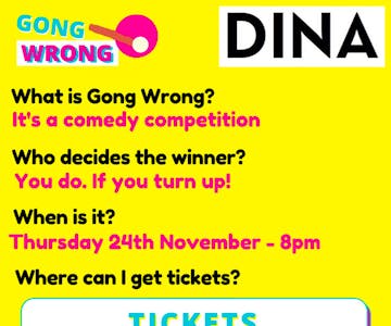 Gong Wrong @ DINA