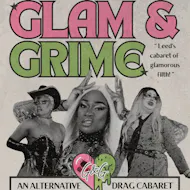 Glam&Grime: Leeds' Cabaret Of Glamorous Filth! at Wharf Chambers