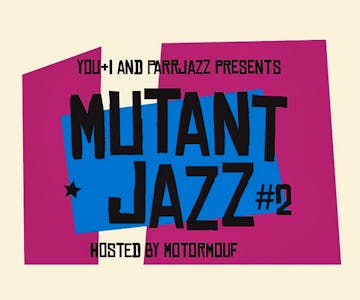 Mutant Jazz #2