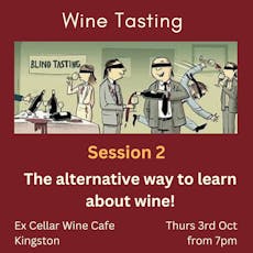 Pit Your Wits Wine Tasting Session 2.0 at Ex Cellar Kingston