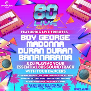 80s Live | Binks Yard, Nottingham