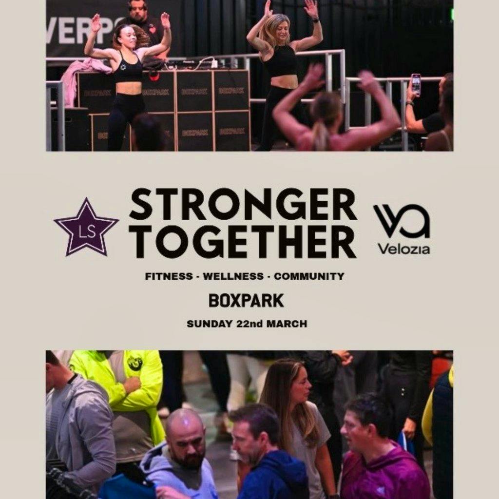 Stronger Together - Fitness, Wellness & Networking Day at Boxpark Liverpool