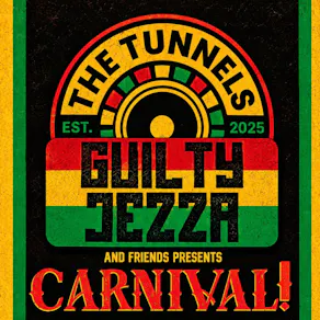 Guilty Jezza & Friends Presents - Carnival!!!