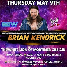 Meet and Greet with WWE Star Brian Kendrick at White Lion Of Mortimer