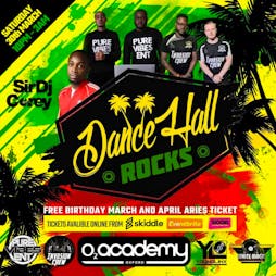 Dancehall Rocks Tickets | O2 Academy 2 Oxford Oxford  | Sat 30th March 2024 Lineup
