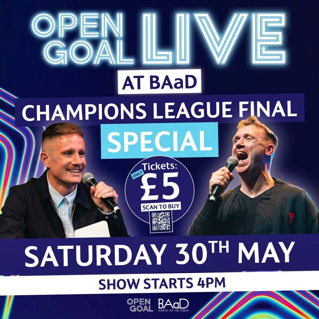 Open Goal: LIVE Champions League Final 2026! at Barras Art And Design (BAaD)