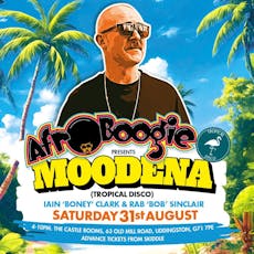 Afroboogie presents Tropical Disco with Moodena at The Castle Rooms Uddingston Glasgow