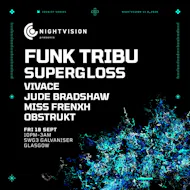 NIGHTVISION Presents: Funk Tribu at SWG3