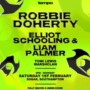 Tempo Presents: Robbie Doherty / Elliot Schooling & Liam Palmer