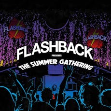 Flashback presents... The Summer Gathering 2024 at XOYO Birmingham