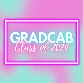 Gradcab! Class of 2024