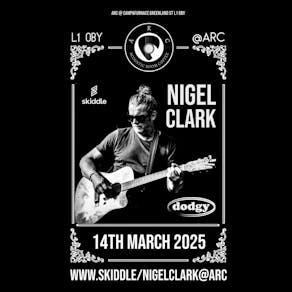 Nigel Clark live @Arc Liverpool