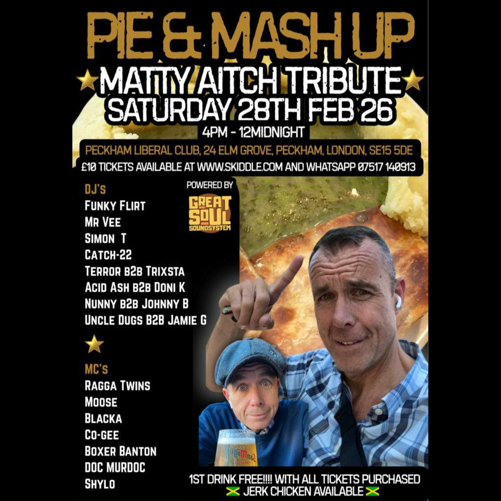 Pie & Mash Up - Matty Aitch Tribute at Peckham Liberal Club