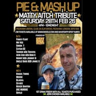 Pie & Mash Up - Matty Aitch Tribute at Peckham Liberal Club