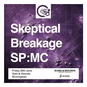 Break Thru - Skeptical, Breakage, SP:MC
