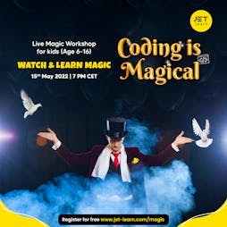 Coding Is Magical Workshop For Kids on 15th May Tickets | Virtual Event Online  | Sun 15th May 2022 Lineup