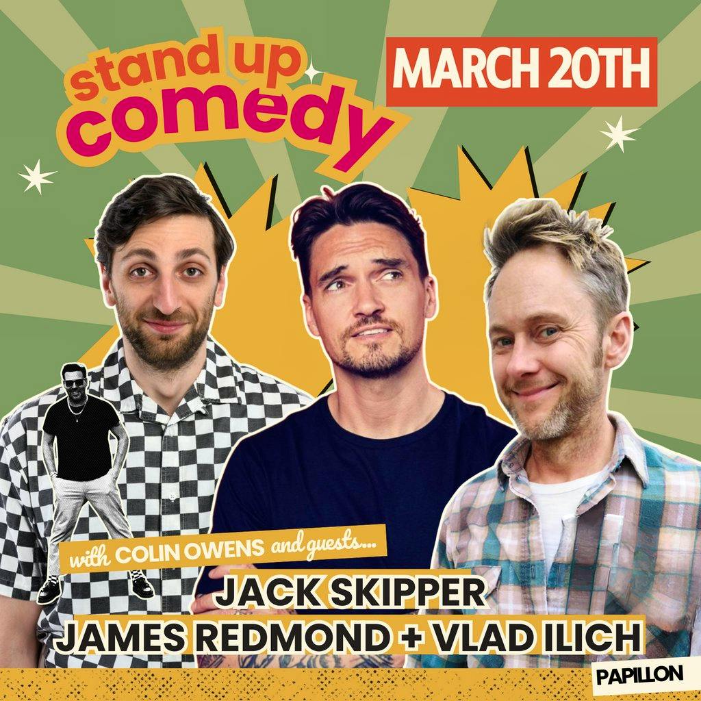 Comedy night ft. Jack Skipper + James Redmond + Vlad Ilich at Papillon