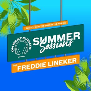 On Beat: Summer Sessions with FREDDIE LINEKER