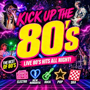 Kick Up The 80s