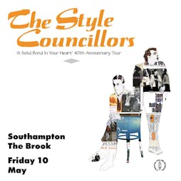 The Style Councillors Tickets | The Brook, Southampton Southampton  | Fri 10th May 2024 Lineup